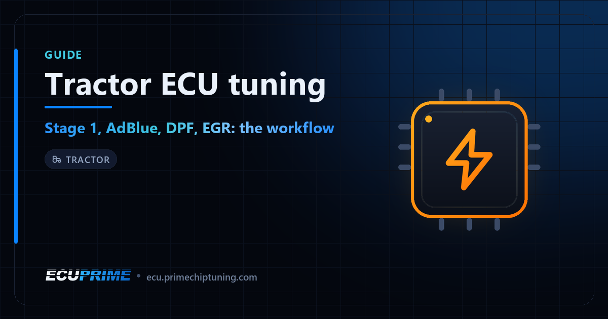 EcuPrime blog cover: Tractor ECU tuning — Stage 1, AdBlue, DPF, EGR: the workflow