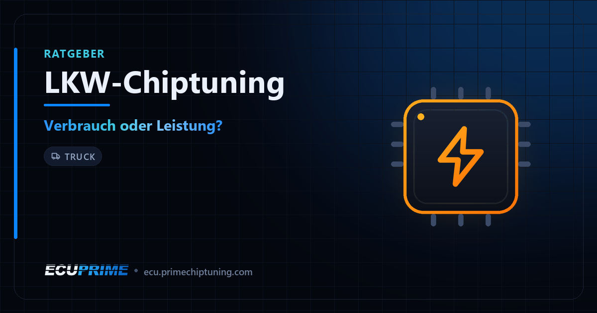 EcuPrime Blog-Titelbild: LKW-Chiptuning — Verbrauch oder Leistung?